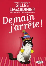 Demain j'arrête by Véronique Grisseaux, Hardcover | Indigo Chapters