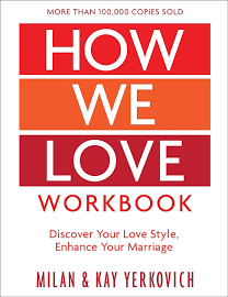 How We Love Workbook, Expanded Edition: Making Deeper Connections in Marriage [Book]