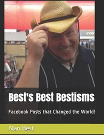 Best's Best Bestisms: Facebook Posts That Changed the World! [Book]