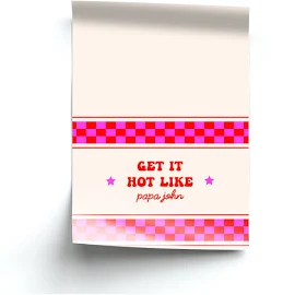 Get It Hot Like Papa John - Chappell Roan Poster - A3