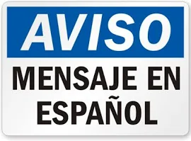 Aviso Mensaje En Espanol, Dry Erase Aluminum 40 mil Sign, 10"x7"