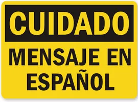Cuidado Mensaje En Espanol, Dry Erase Aluminum 40 mil Sign, 10"x7"