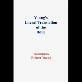 Young's Literal Translation of the Bible [Book]