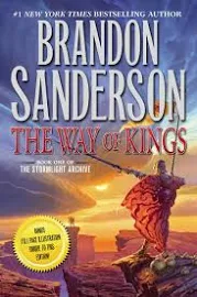 The Way of Kings: Book One of the Stormlight Archive [Book]