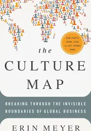 The Culture Map: Breaking Through the Invisible Boundaries of Global Business [Book]