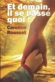 Et Demain, il Se Passe Quoi ! [Book]