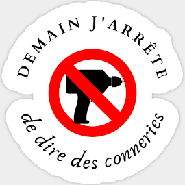 Bricolage : Demain J'arrête Sticker