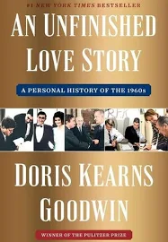 An Unfinished Love Story: A Personal History of the 1960s [Book]