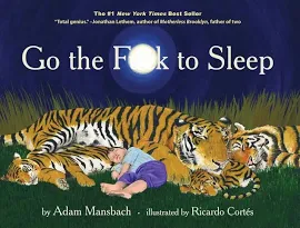 Go the Fuck to Sleep [Book]