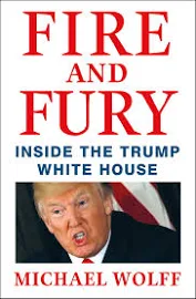 Fire and Fury: Inside the Trump White House [Book]