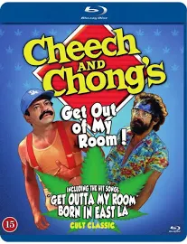 Cheech and Chong - Get Out of My Room