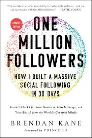 One Million Followers, Updated Edition: How I Built a Massive Social Following in 30 Days [Book]