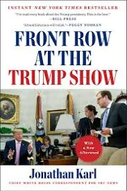 Front Row at the Trump Show [Book]