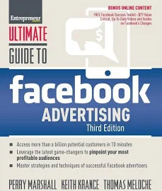 Ultimate Guide to Facebook Advertising: How to Access 1 Billion Potential Customers in 10 Minutes [Book]