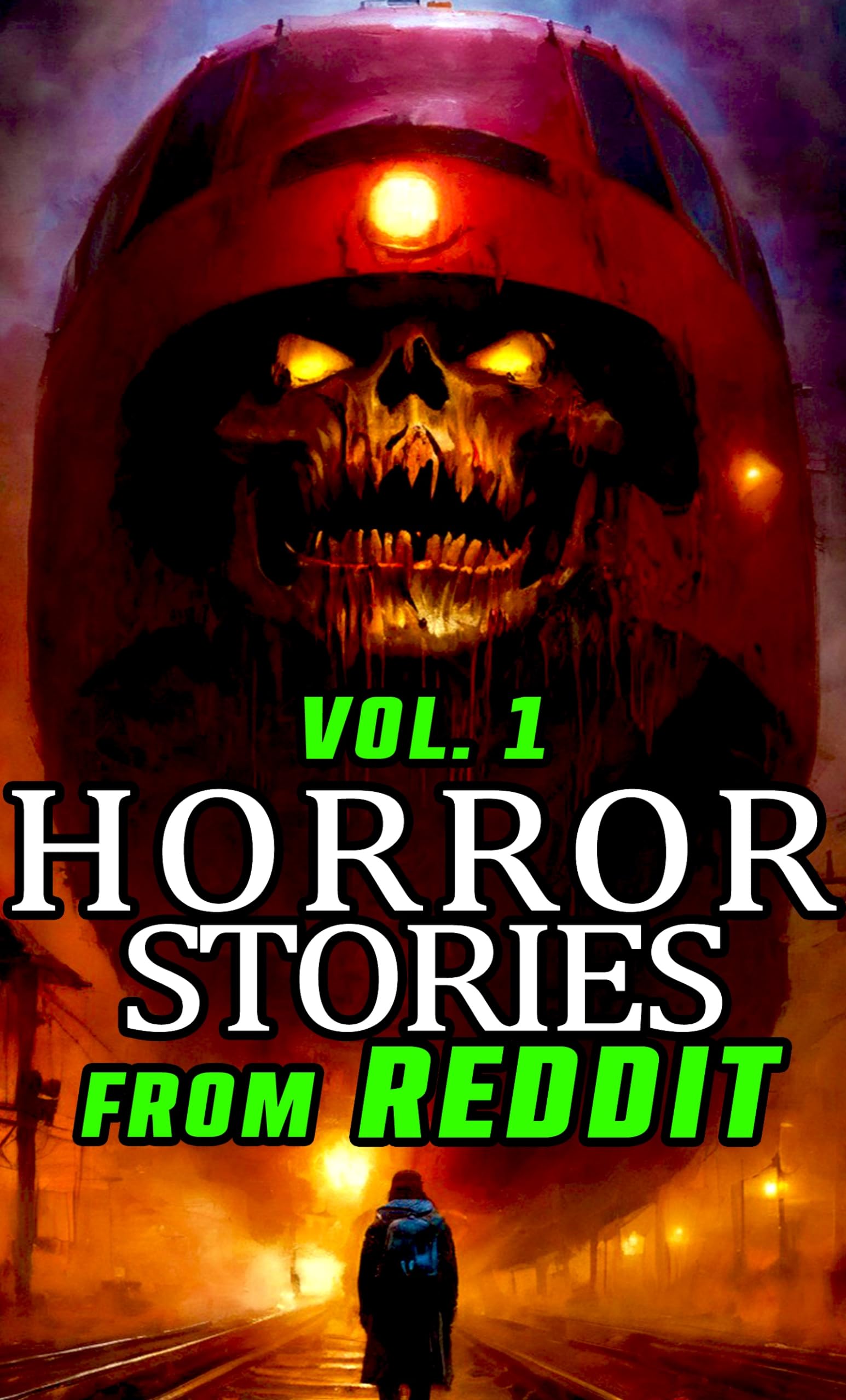 Horror Stories From Reddit Vol. 1 Kindle Edition