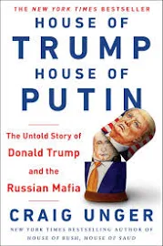 House of Trump, House of Putin: The Untold Story of Donald Trump and the Russian Mafia [Book]