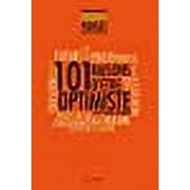 101 raisons d'être optimiste et de croire en demain [Book]