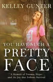 You Have Such a Pretty Face [Book]