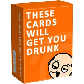 These Cards Will Get You Drunk - Fun Adult Drinking Game for Parties