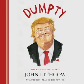 Dumpty: The Age of Trump in Verse [Book]