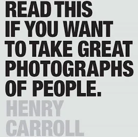 Read This If You Want to Take Great Photographs of People: (Learn Top Photography Tips and how to Take Good Pictures of People) [Book]