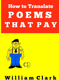 How to Translate Poems That Pay: Without Knowing the Language [Book]