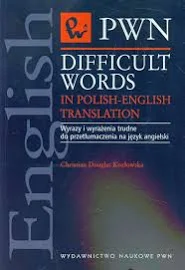 Difficult words in Polish-English translation [Book]