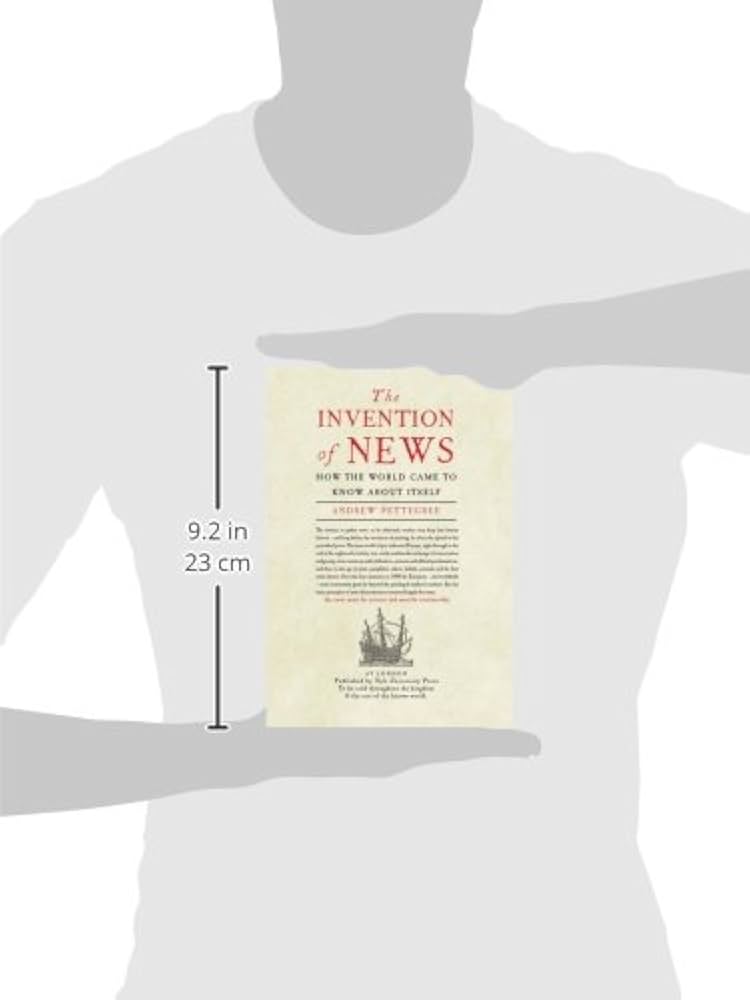 The Invention Of News - Hardcover