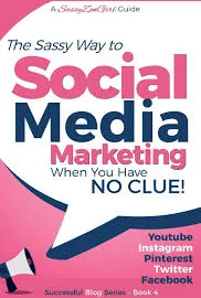 Social Media Marketing - When You Have NO CLUE!: Youtube, Instagram, Pinterest, Twitter, Facebook [Book]