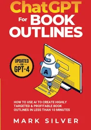 ChatGPT for Book Outlines [Book]