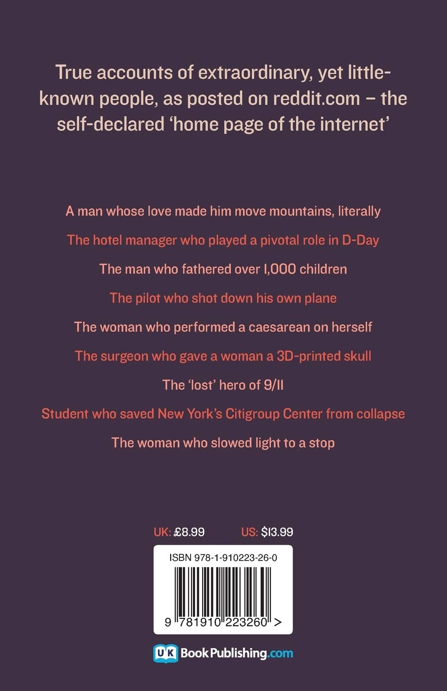 101 Amazing People That We Only Know About Because We Reddit