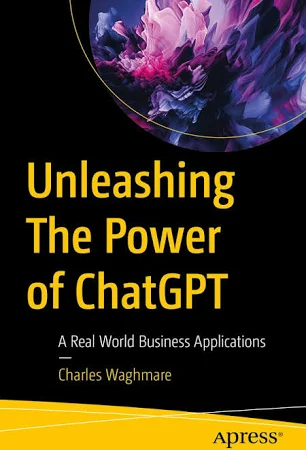 Unleashing the Power of ChatGPT By Charles David Waghmare (Paperback)