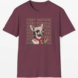 Very Demure, Very Mindful Trendy Shirt | Dog Putting on Makeup | Soft Custom Graphic T-Shirt | Comfy Gift for Her