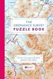 The Ordnance Survey Puzzle Book: Pit Your Wits Against Britain S Greatest Map Makers [Book]