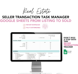 Seller Real Estate Task Manager From Listing to Sold | Transaction Checklist | Google Sheets Template | Realtor Organizational Tools