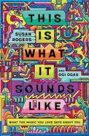 This Is What It Sounds Like: What the Music You Love Says About You [Book]