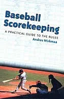 Baseball Scorekeeping by Andres Wirkmaa