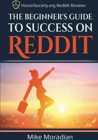 HonorSociety.org Reddit Review: The Beginner's Guide to Success on Reddit