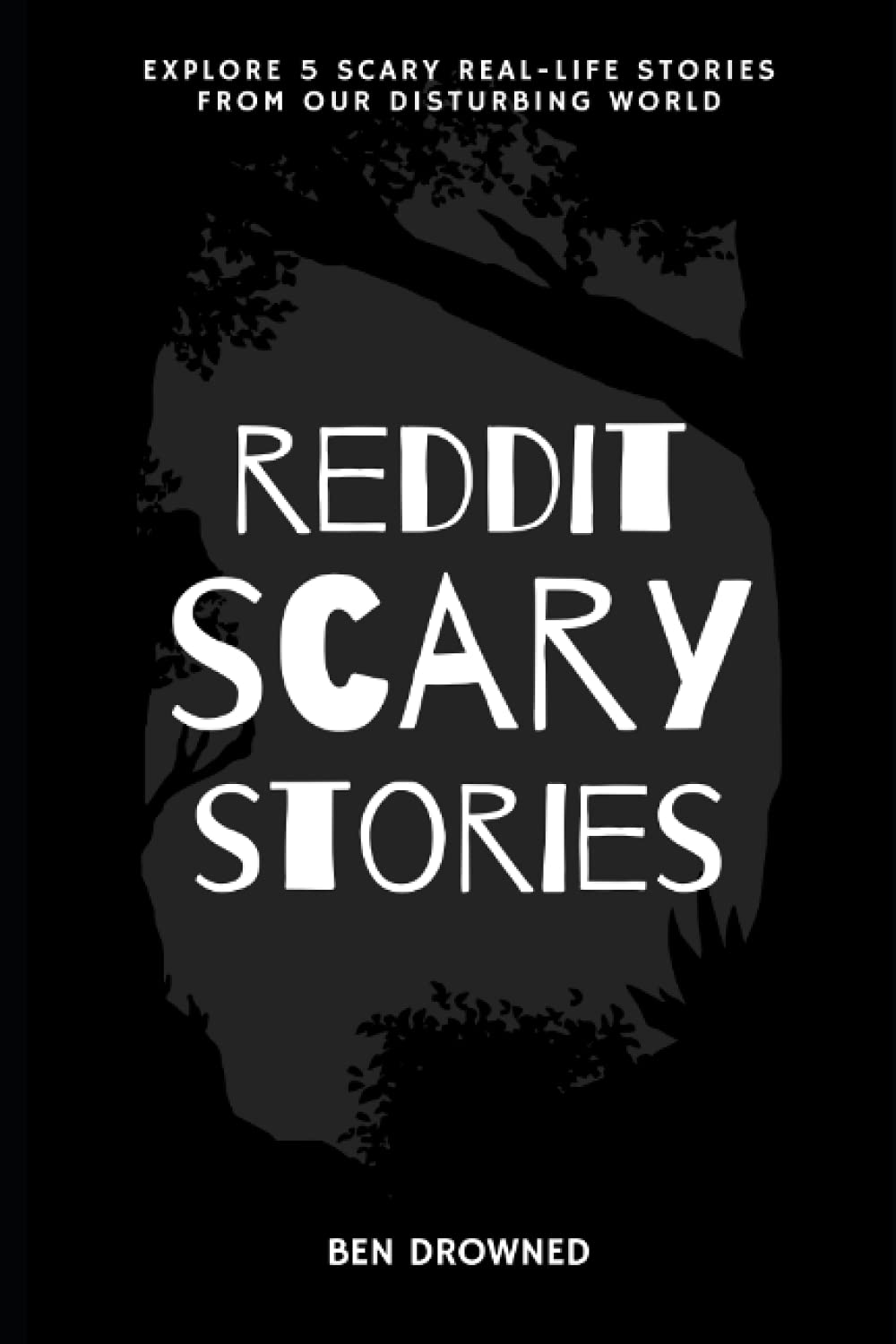 Reddit Scary Stories - #1: Explore the darkest corners of the Internet by Ben Drowned | Paperback | 2021