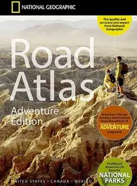 National Geographic Road Atlas: Adventure Edition United States, Canada, Mexico