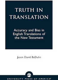 Beduhn, Jason David, Truth in Translation