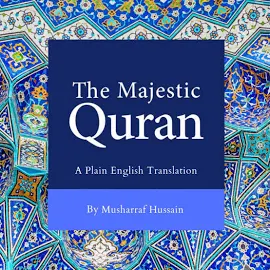 The Majestic Quran: A Plain English Translation