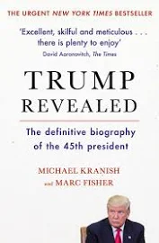 Trump Revealed, The Definitive Biography of The 45th President