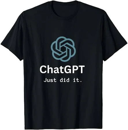 Lustiger Nerd ChatGPT Just DID It Design T-Shirt