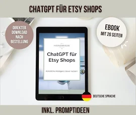 ChatGPT für Etsy Shops - Mini Guide mit 20 Seiten - inkl. Prompt-Ideen - deutsche Sprache