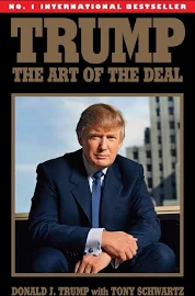 Trump: The Art of The Deal - Donald J. Trump