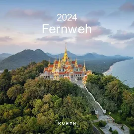 Fernweh - KUNTH Broschurkalender 2024|Kalender