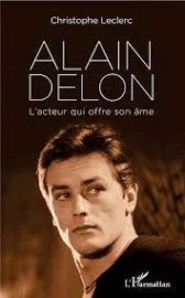 Alain Delon - l'acteur qui offre son âme