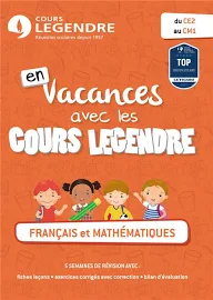 Cours Legendre Cahier de Vacances du CE2 au CM1