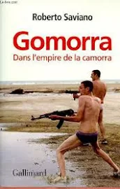 Roberto Saviano Gomorra : dans L'empire de la Camorra